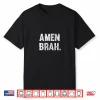 Amen Brah Surfer Hawaii Hawaiian Shirt