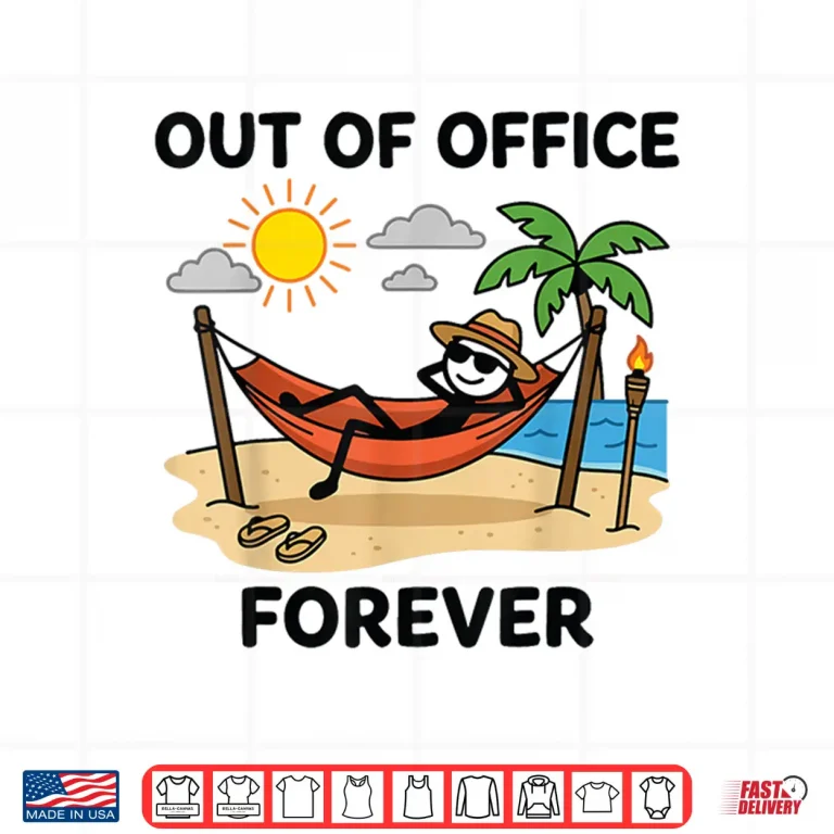 Design Out of Office Forever Funny Retirement Vacation Shirt 3