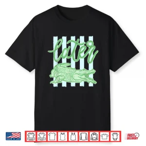 Retro Striped Everyday Later Gator Alligator Summer Coastal Shirt