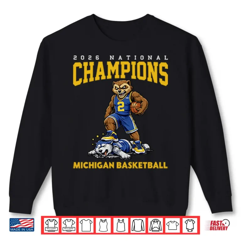 Sweatshirt 2026 Michigan Basketball Champions Shirt