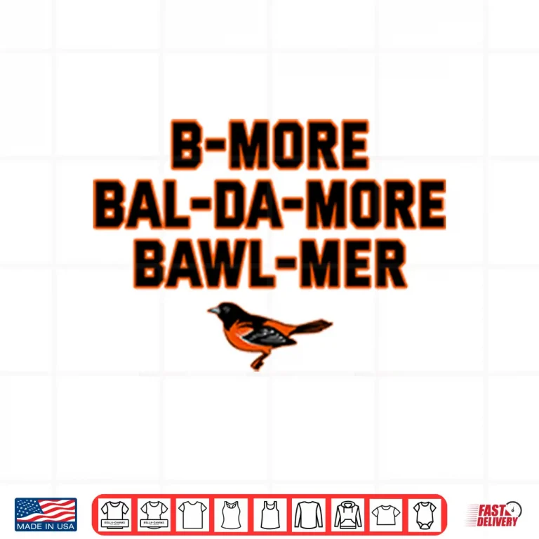 Design Baltimore Accent Bmore Balda More Bawlmer Shirt