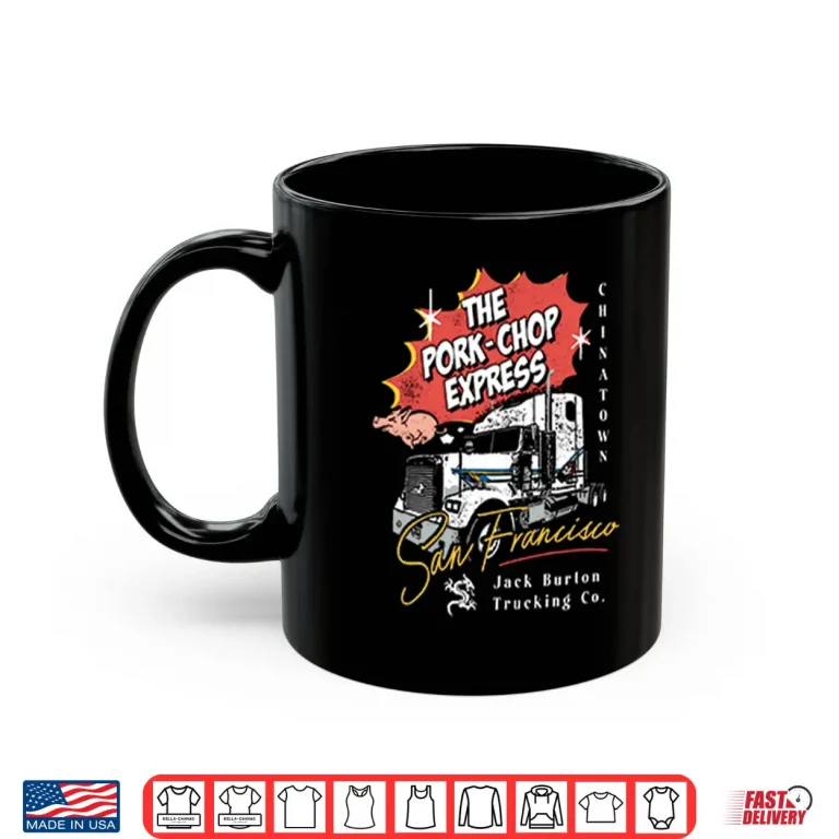 Mug The Pork Chop Express Express Jack Burton Trucking Co Shirt