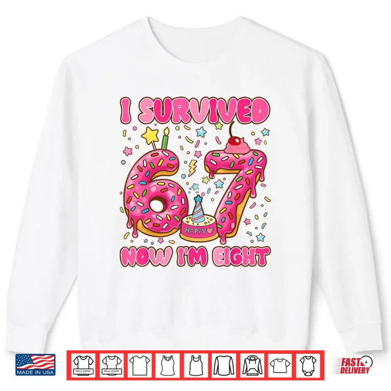 Sweatshirt 8 Year Old Girl Birthday Outfit 67 Meme Girls 8th Birthday Shirt