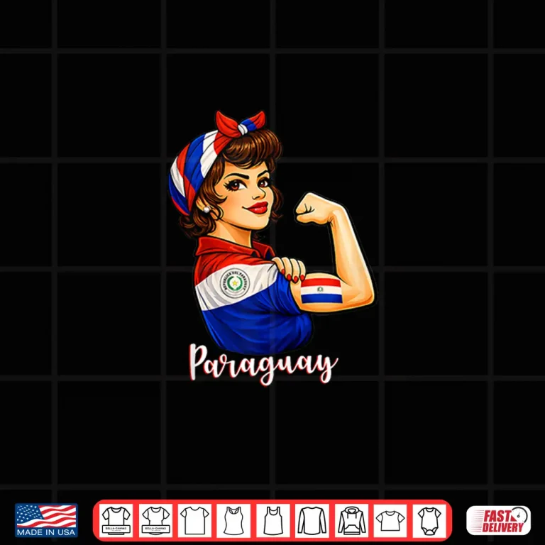 Design Proud Strong Paraguayan Girl Woman Girlfriend Paraguay Flag Shirt