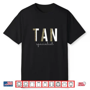 Tan Specialist Spray Tan Artist Spray Tanning Shirt