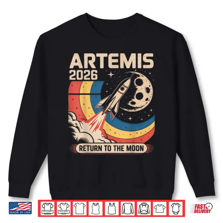 Sweatshirt Artemis II Launch Back to The Moon 2026 Shirt
