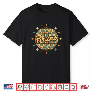Bruno Retro Disco Name Vintage 70S Nostalgia Shirt