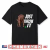 Chocolate Labrador Retriever Just Throw It Lab Dog Shirt