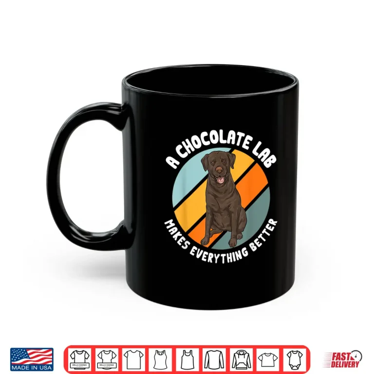 Mug Chocolate Labrador Retriever Dog Chocolate Lab Shirt
