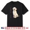 Labrador Retriever White Lab Dog Mom Shirt