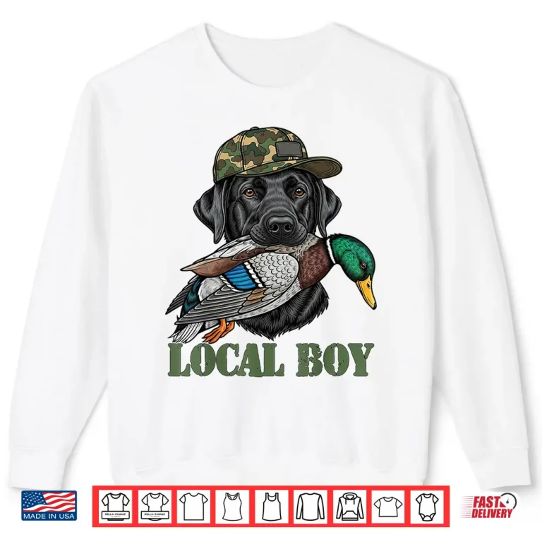 Sweatshirt Local Duck Hunting Black Lab Labrador Retriever Dog Shirt 1