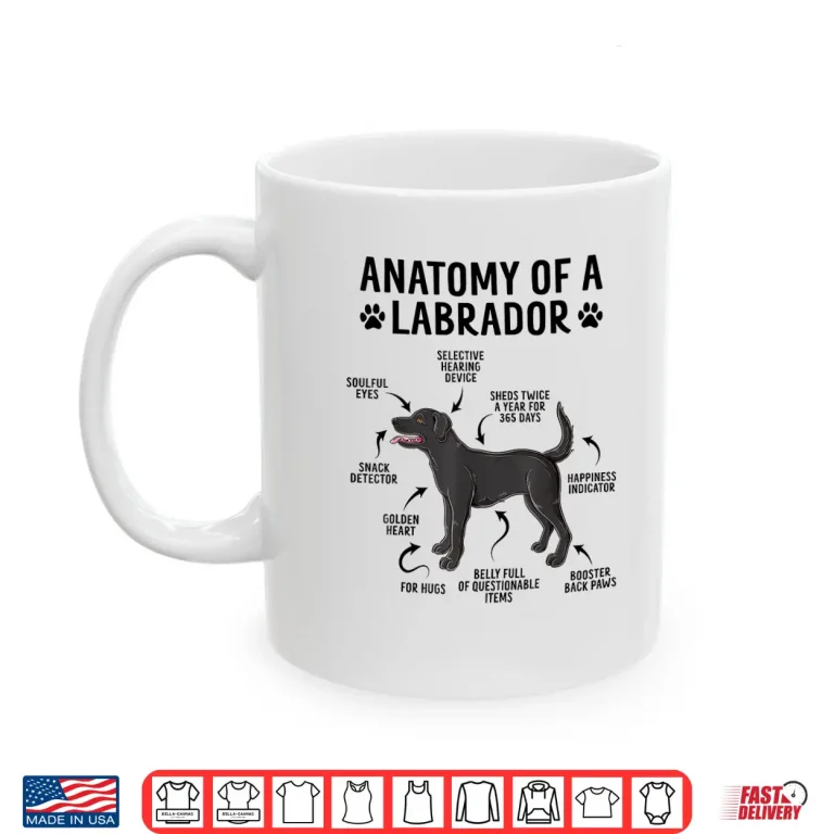 Mug Anatomy Of A Labrador Retriever Funny Black Labrador Dog Shirt