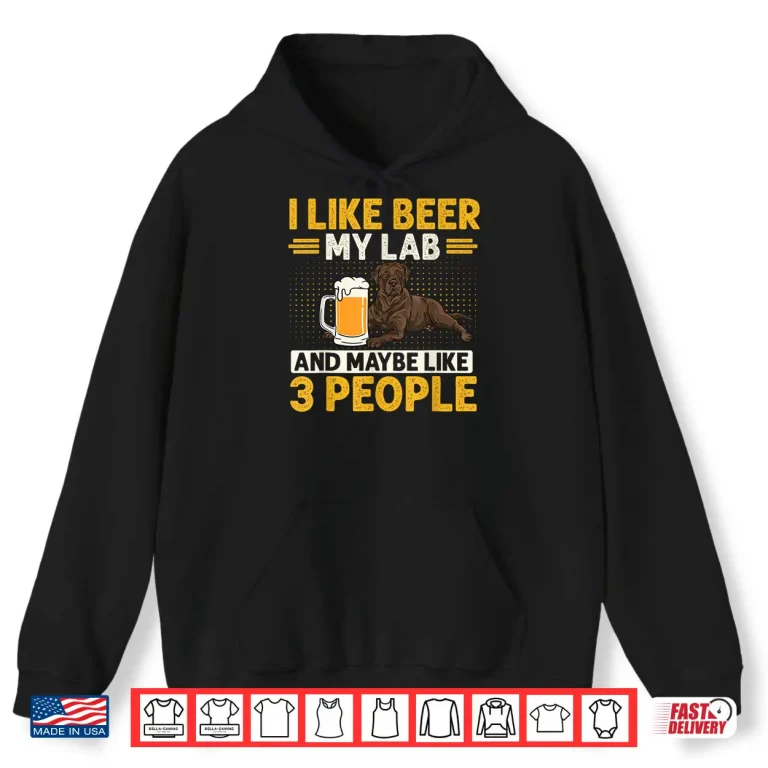 Hoodie Chocolate Labrador Retriever Dog Beer Chocolate Lab Shirt