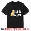 Cute Labrador Art For Women Mom Labrador Retriever Lab Dog Shirt
