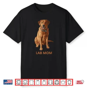 Lab Mom Fox Red Labrador Retriever Dog Lover Gift Shirt