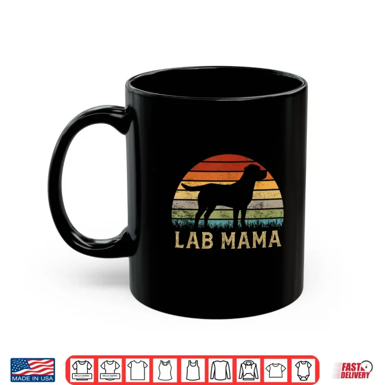 Mug Lab Mama Retro Labrador Retriever Lover Vintage Dog Lab Mom Shirt