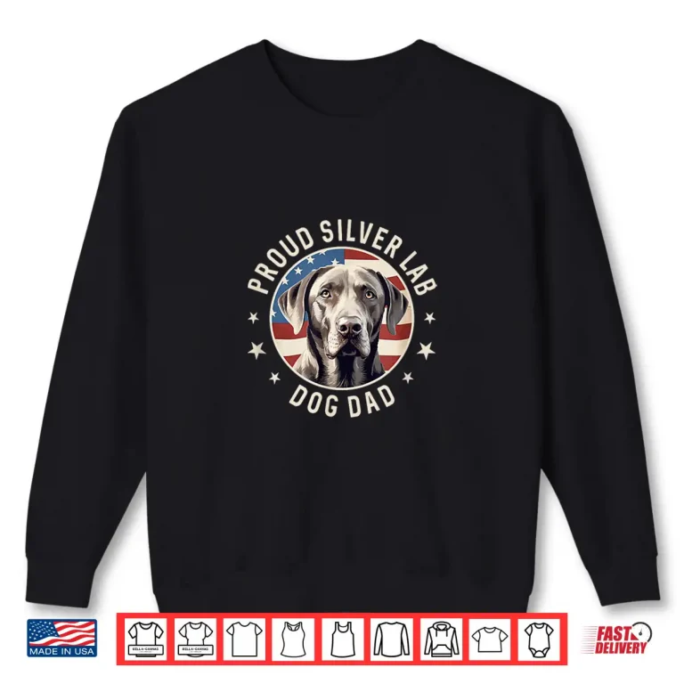 Sweatshirt Proud Silver Labrador Retriever Dog Dad Shirt