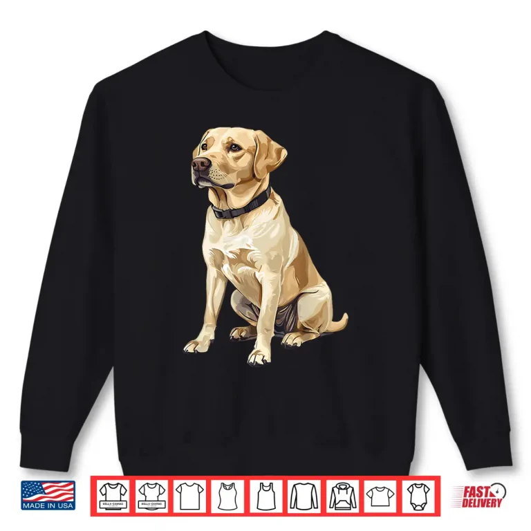 Yellow Labrador Retriever Shirt 2 Sweatshirt Yellow Labrador Retriever Shirt
