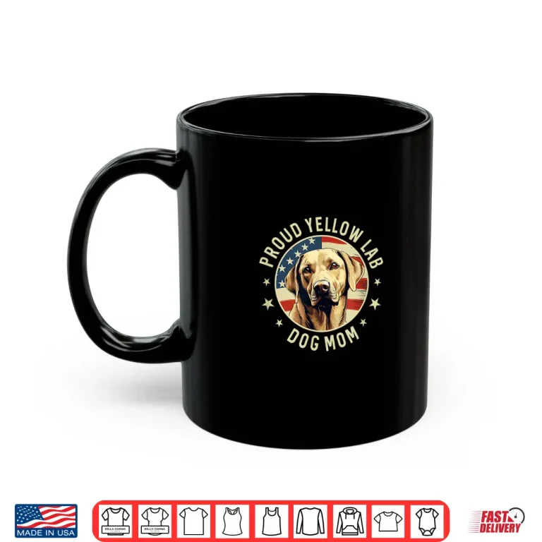 Mug Yellow Lab GiftsProud Yellow Labrador Retriever Dog Lab Mom Shirt