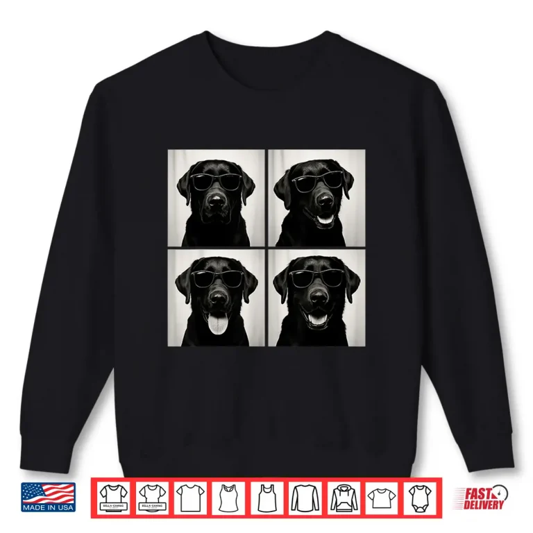 Sweatshirt Funny Labrador Dog Lover Cute Black Lab Photo Booth Shirt