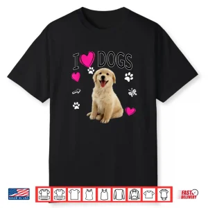 I Love Dogs Shirt Golden Labrador Retriever T Shirt