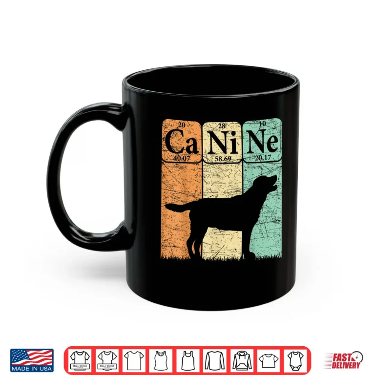 Mug Labrador Retriever Dog Periodic Table Elements Dog Lover Shirt