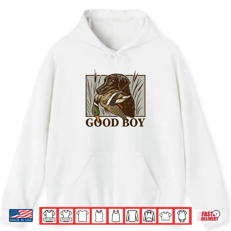 Hoodie Vintage Dog Good Boy Duck Hunting Labrador Retriever Gift Shirt
