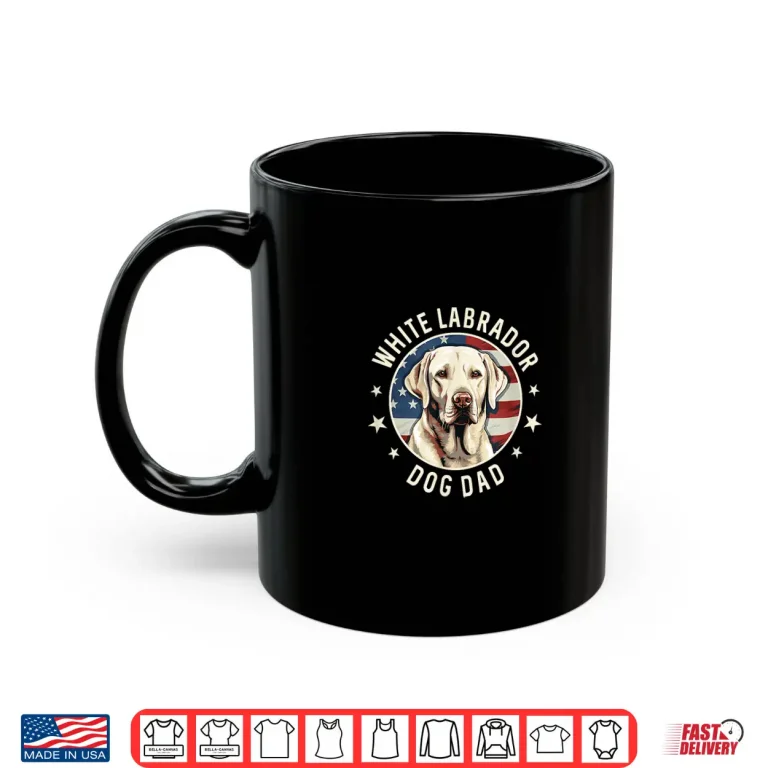 Mug White Labrador Retriever Dog Dad Shirt