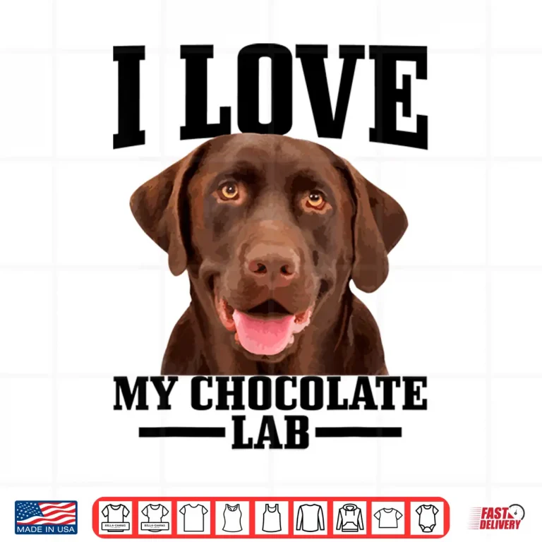 Design Chocolate Labrador Retriever Mom Dad I Love My Lab Dog Shirt