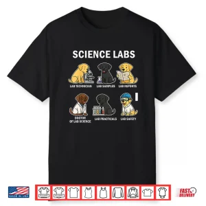 Science Labs Funny Dogs Labrador Retriever Science Teacher Shirt
