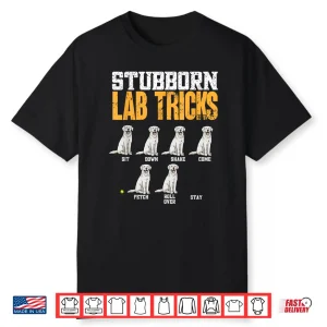 White Labrador Retriever Stubborn Lab Tricks Shirt