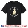 All Food Must Go To The Lab For Testing Yellow Labrador Shirt