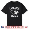 Labrador Mama Gift Black Golden Lab Mom Apparel Dog Owner Shirt