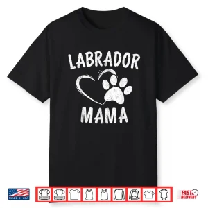 Labrador Mama Gift Black Golden Lab Mom Apparel Dog Owner Shirt