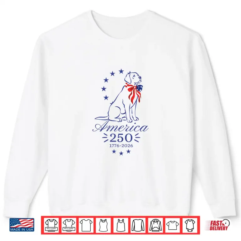 Sweatshirt 250th Anniversary Labrador Retriever America 250 Shirt 1