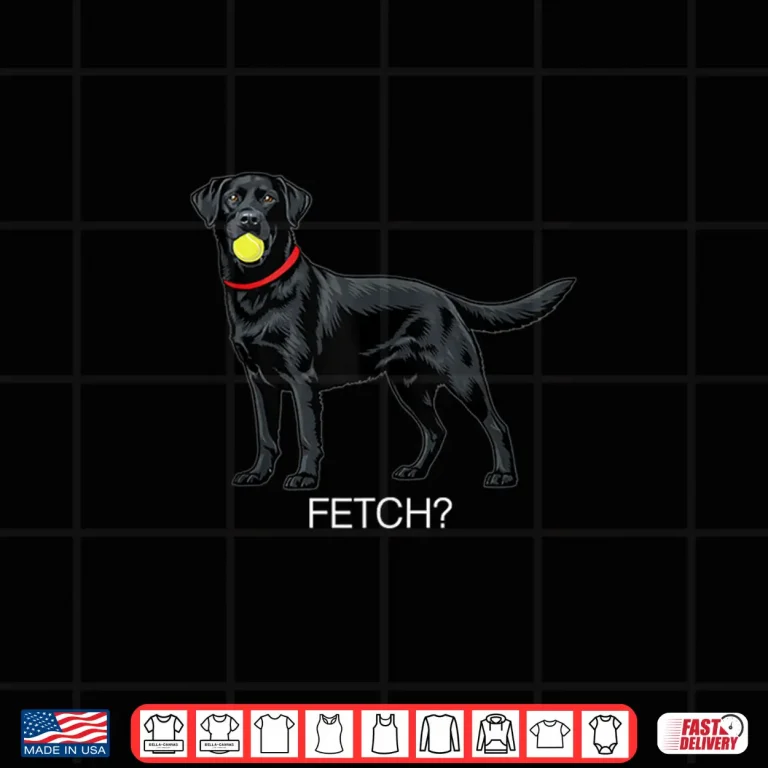 Design Fetch Fetch Labrador Retriever Tennis Ball Black Lab Dog Shirt 1