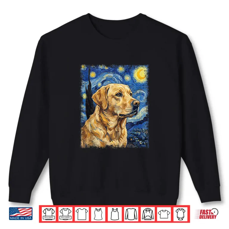 Sweatshirt Starry Night Yellow Labrador Impressionist Art Van Gogh Shirt
