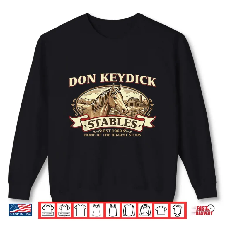 Sweatshirt Don Keydick Pun Innuendo Joke Gag Gifts Shirt