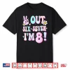 Peace Six Seven Out Im Eight Eighth Birthday Shirt