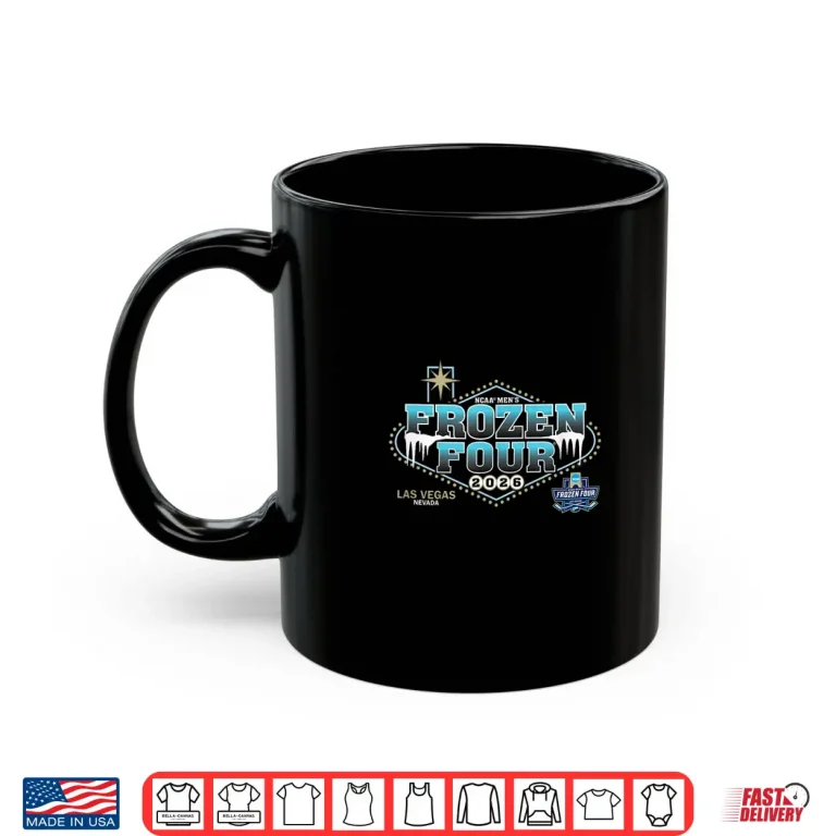 Mug NCAA Frozen Four Twenty Twenty Six Hockey Vegas Shirt