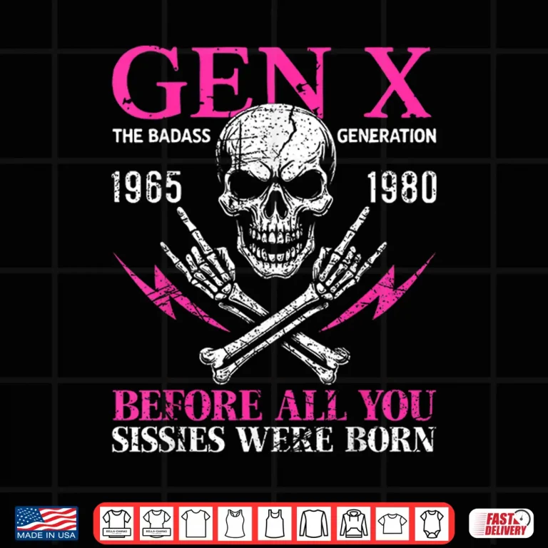 Design X Generation Before All You Sissies Were Born Skull Rock Hand Shirt