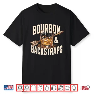 Bourbon & Backstraps Hunting Lifestyle Whiskey Vintage Shirt