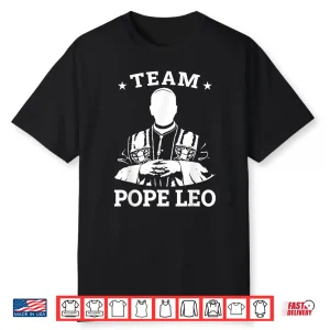 Team Pope Leo Xiv Shirt