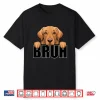 Funny Golden Retriever Bruh Cute Dog Lover Men Boys Kids Shirt