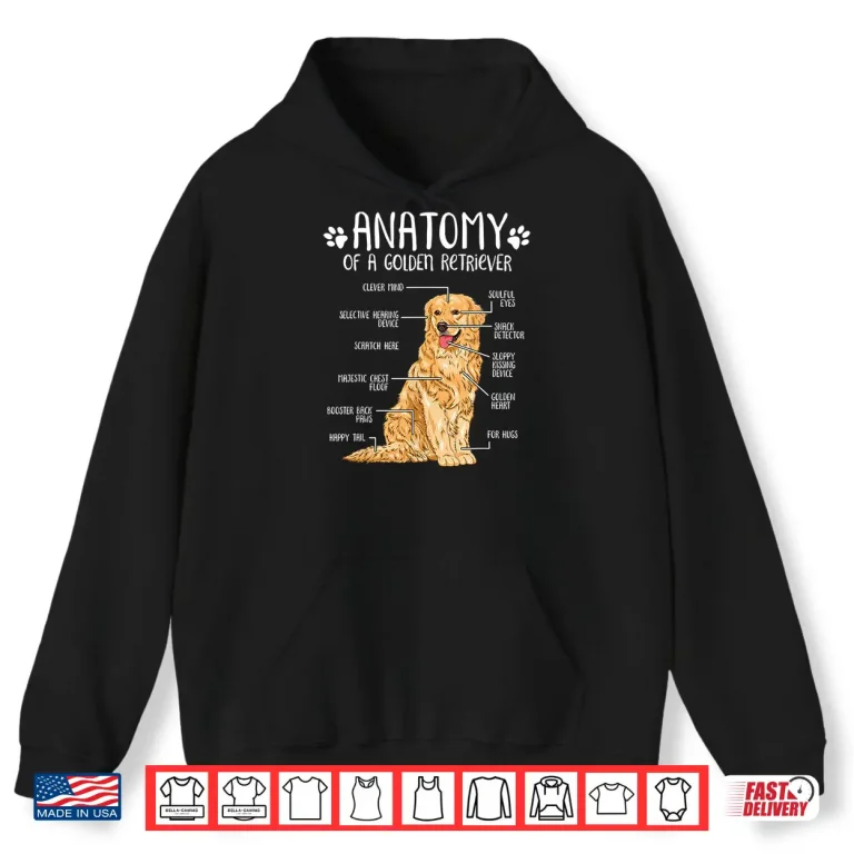 Funny Anatomy Golden Retriever Dog Lover Gift Shirt 1 Hoodie Funny Anatomy Golden Retriever Dog Lover Gift Shirt