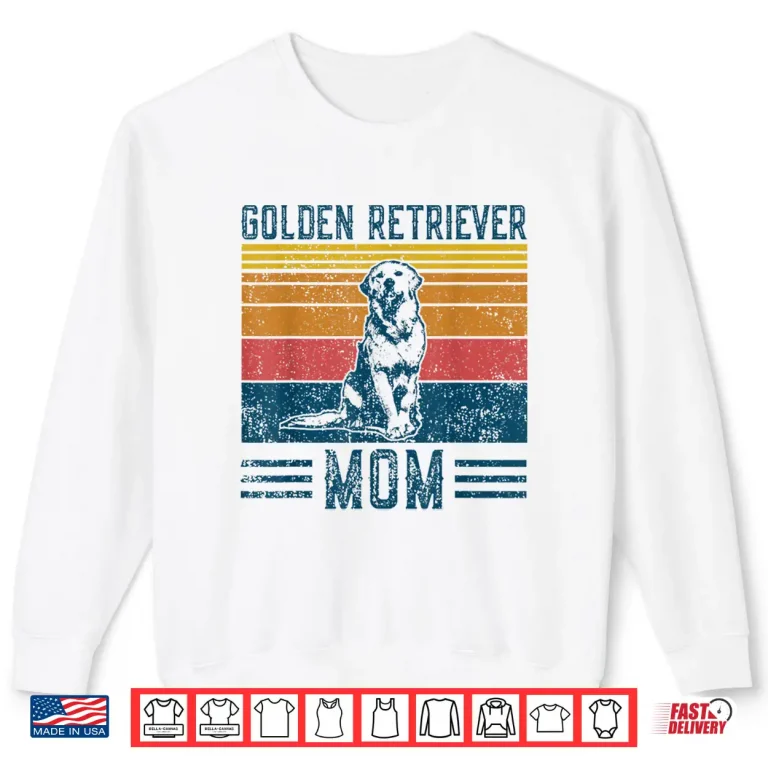Dog Golden Retriever Mom Vintage Golden Retriever Mom Shirt 2 Sweatshirt Dog Golden Retriever Mom Vintage Golden Retriever Mom Shirt