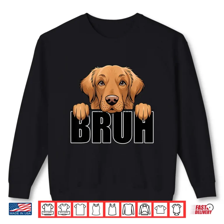 Funny Golden Retriever Bruh Cute Dog Lover Men Boys Kids Shirt 2 Sweatshirt Funny Golden Retriever Bruh Cute Dog Lover Men Boys Kids Shirt