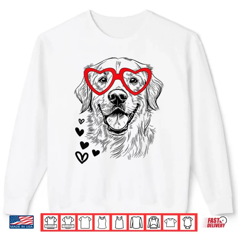 Golden Retriever Valentine'S Day For Dog Pet Lover Men Women Shirt 2 Sweatshirt Golden Retriever Valentines Day For Dog Pet Lover Men Women Shirt