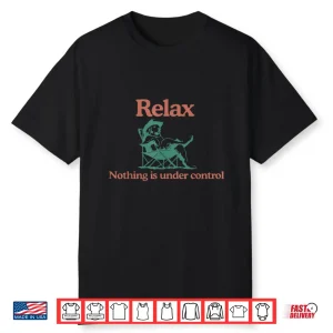 Relax Nothing Is Under Control Golden Retriever Funny Dog Shirt