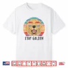 Stay Golden Retriever Dog Shirt